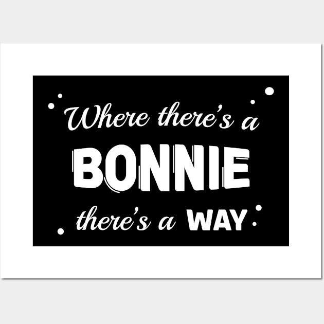 Bonnie Name Saying Design For Proud Bonnies Wall Art by c1337s